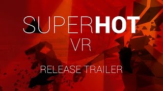 SUPERHOT VR